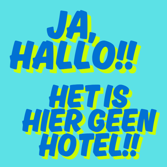 Fotomagneet ja hallo!! Het is hier geen hotel!!