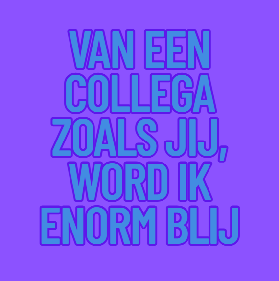 Fotomagneet van een collega zoals jij, word ik enorm blij