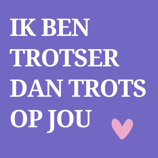 Fotomagneet ik ben trotser dan trots op jou